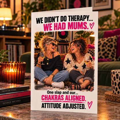 Gen X Humour Card: Retro Parenting Joke, Birthday Mum Nostalgia (A5)