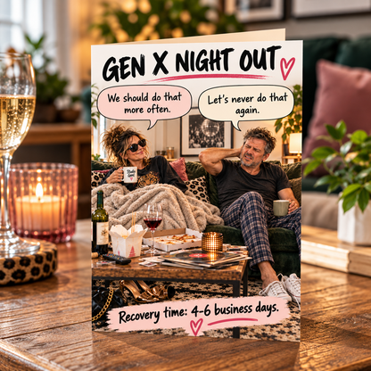 Gen X Birthday Card – Morning After Humor, Recovery Time (4–6 Business Days)