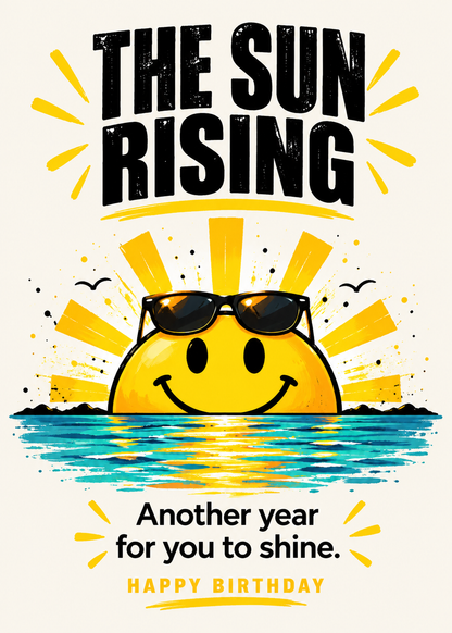 Smiley Birthday Card: The Sun Rising, Happy Greeting Card