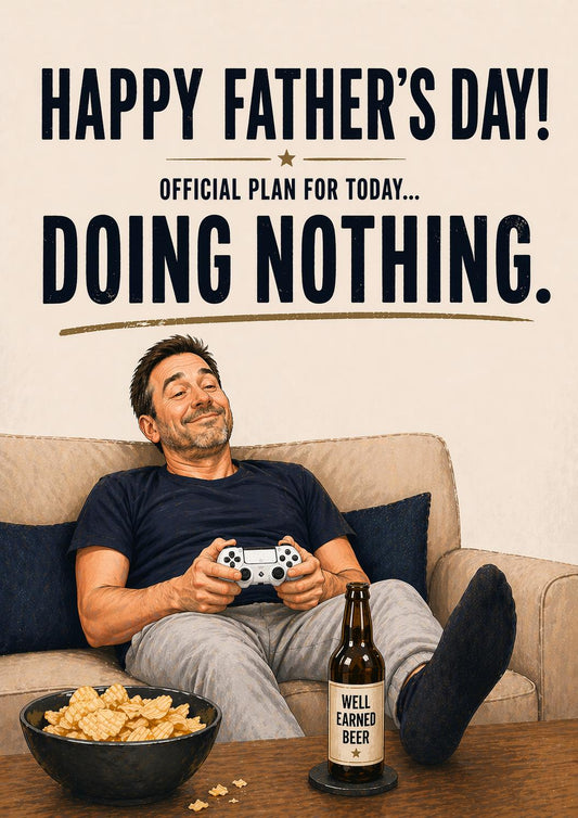 Funny Father’s Day Card * Doing Nothing Card * Dad Birthday Card * Relaxing Dad Gift * Funny Card for Him * Gamer Dad Card
