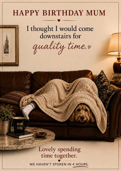 Funny Birthday Card for Mum * Family Quality Time Card * Personalised Card
