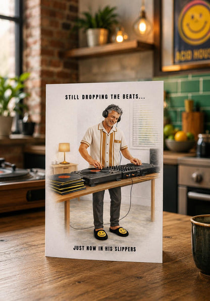 Funny DJ Dad Card: Still Dropping Beats in Slippers – Father’s Day Birthday Gift