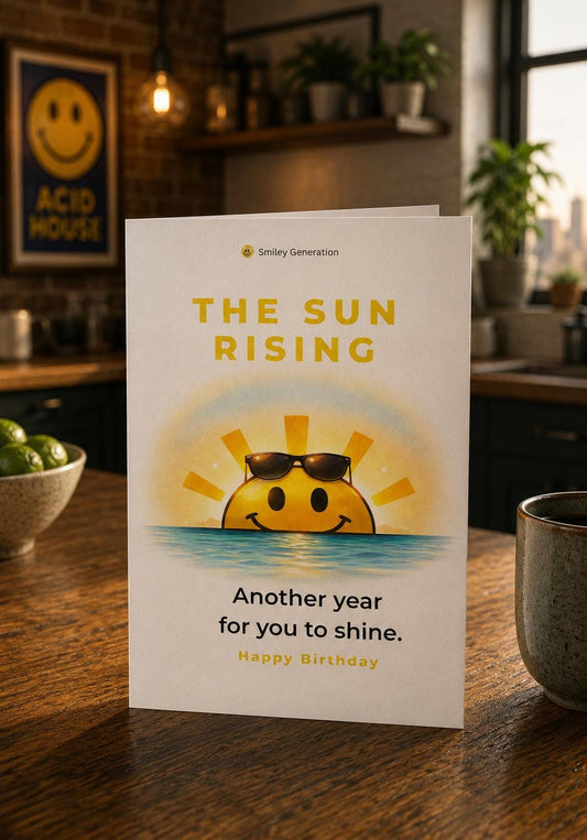 Smiley Birthday Card: The Sun Rising, Happy Greeting Card