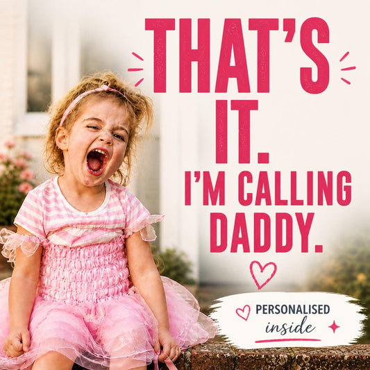 Funny Father’s Day Card from Daughter * That’s It I’m Calling Daddy * Personalised Dad Card * Cute & Nostalgic Card * Send Direct Option