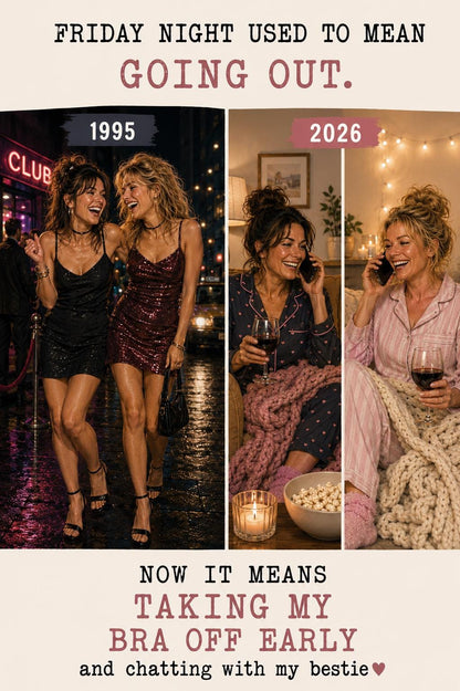 Funny Best Friend Card, Friday Night Used To Mean Going Out, Gen X Humour Card, Bestie Birthday Card, Friendship Card For Her