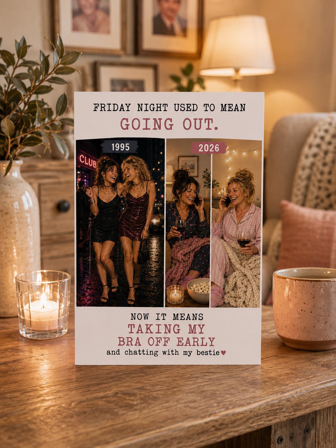 Funny Best Friend Card, Friday Night Used To Mean Going Out, Gen X Humour Card, Bestie Birthday Card, Friendship Card For Her