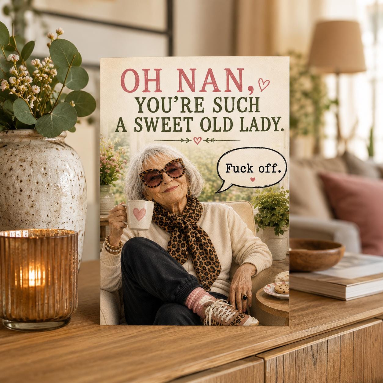 Funny Nan Card, Oh Nan You're Such A Sweet Old Lady, Sassy Grandma Card, Humorous Nanny Birthday Card, Cheeky Nan Gift